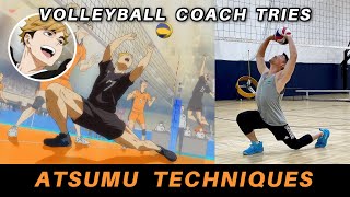 Volleyball Coach Tries ATSUMU MIYA Techniques from HAIKYUU!!