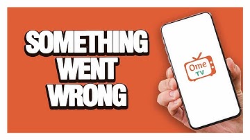 How To Fix And Solve Ome Tv Something Went Wrong  ( Tutorial )