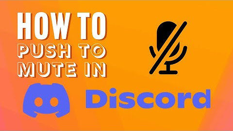 Push to Mute in Discord Key bind Set up