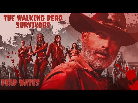 The Walking Dead survivors -  Волны мертвецов/Dead waves.