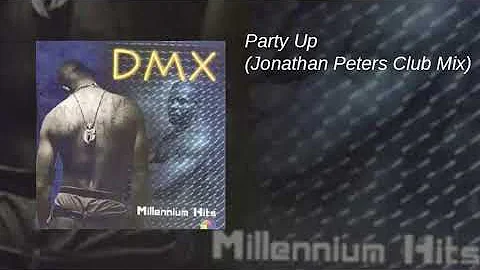 DMX - Party Up (Jonathan Peters Club Mix)