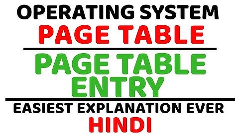 Page Table Entry ll Page Table ll Operating System ll Explained in Hindi