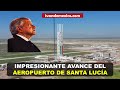 Vista con Drones del Aeropuerto Felipe Ángeles