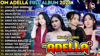 Cinta Dari Seberang  Jangan Tunggu Lama Lama  Om Adella  Album Terbaru 2026  Difarina Indra