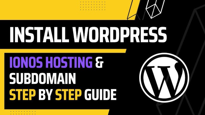 How to Install WordPress on Ionos Hosting: Step-by-Step Guide