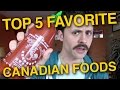 My Top 5 Favorite Canadian Foods