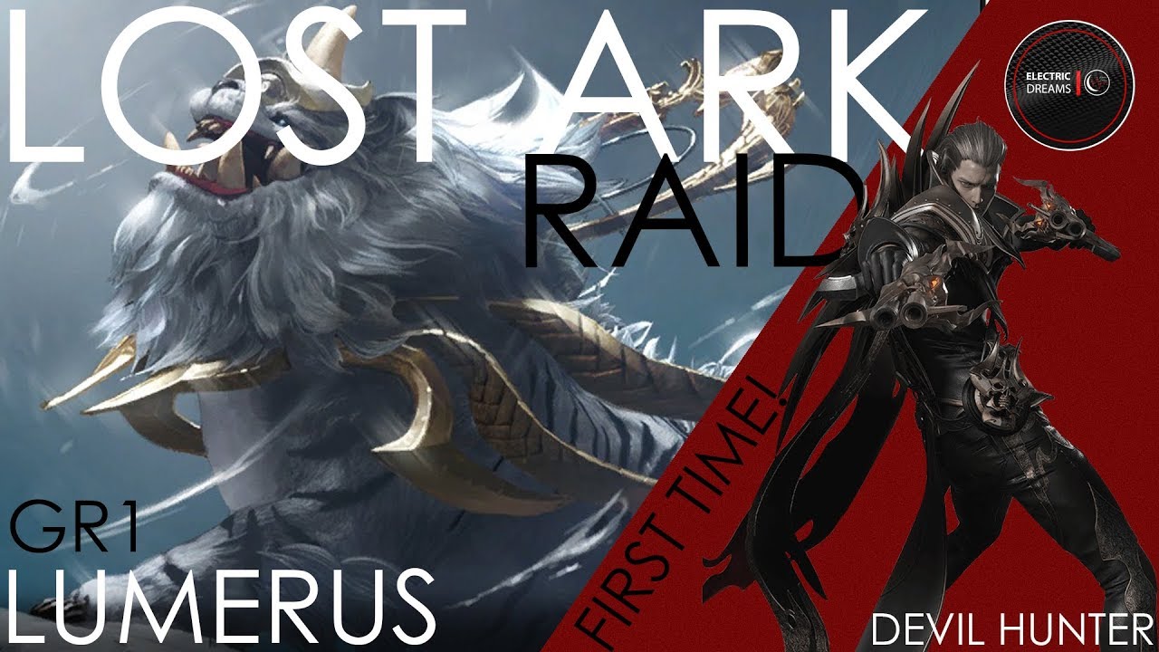 Lost Ark - Lumerus Raid GR1 - Trying Out Guardian Raids  - Devil Hunter