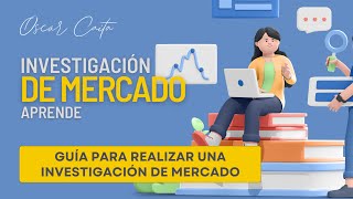 ¿Cómo hacer un Estudio de Mercado? | Guía: Investigación de mercado en pocos pasos