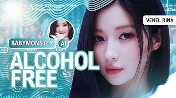 [AI COVER🏖️] BABYMONSTER - ALCOHOL-FREE (Original by TWICE) | Line Distribution