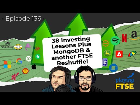 Timeless Investing Lessons, FTSE Reshuffle & MongoDB