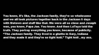 MICHAEL JACKSON ABOUT HIS FAMILY "tight-knit my ass"