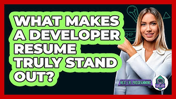 What Makes A Developer Resume Truly Stand Out? - Next LVL Programming