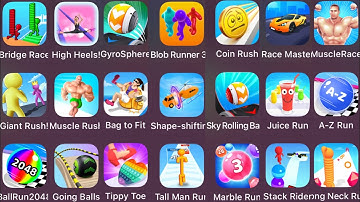 Marble Run,Coin Rush,Stack Rider,Shape-shifting,High Heels,A-Z Run,Long Neck Run,Giant,Muscle Race
