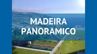 MADEIRA PANORAMICO 4* Португалия Мадейра обзор – отель МАДЕЙРА ПАНОРАМИКО 4* Мадейра видео обзор