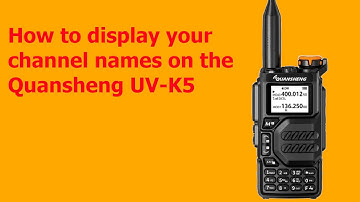 How to display your channel names on the Quansheng