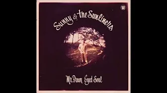 Sunny & The Sunliners - The One Who's Hurting Is You Sunny & The Sunliners - The One Who's Hurting Is You