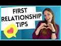 6 Do's and Don't's of your FIRST RELATIONSHIP (High School Relationship Advice)