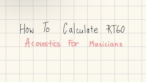 Learn How to calculate Reverberation Time in less than 2 minutes 😲