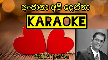 Anjana api denna karaoke | sathish perera අංජානා අපි දෙන්නා