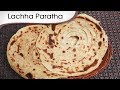 Lachha Paratha Recipe - Indian Multi-Layered Flat Bread Recipe By Ruchi Bharani