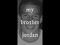 my brother jordan - reviews