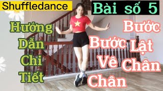 Hướng dẫn bước vê chân và bước lật chân ❤️❤️❤️. Shuffle Dance