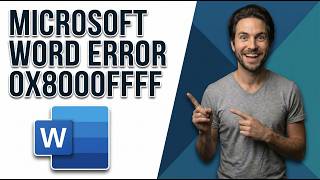 Fix Microsoft Word Error 0X8000Ffff [Easy Troubleshooting Guide]