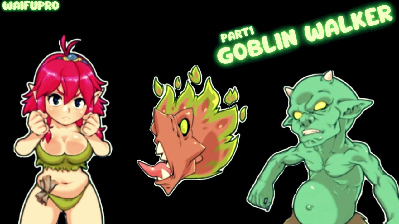 REBIRTH OF A CLUMSY GOBLIN a trip to the village for loot - Goblin Walker #1 👺👣🙌 👩👩‍🦰👱‍♀️