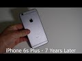 iPhone 6s Plus - 7 Years Later Review
