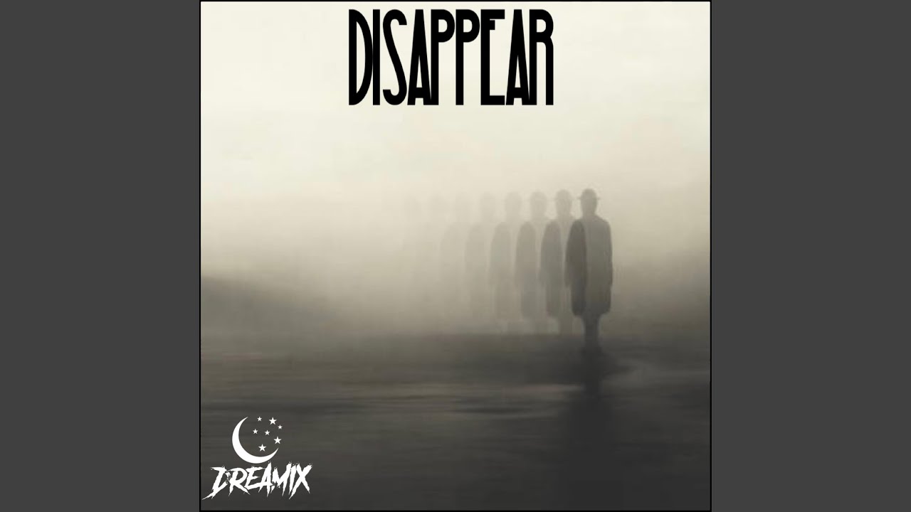 Watch Disappear on YouTube Watch Disappear on YouTube