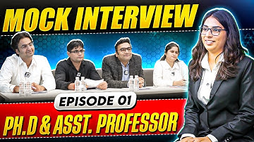 Ph.D & Asst. Professor Vacancy 2025-26 | Assistant Professor Exclusive Mock Interview | Episode 1