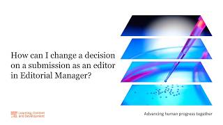 How can I change a decision on a submission as an editor in Editorial Manager?