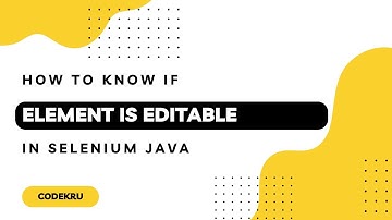 Different ways to Check If an Element Is Editable in Selenium Java