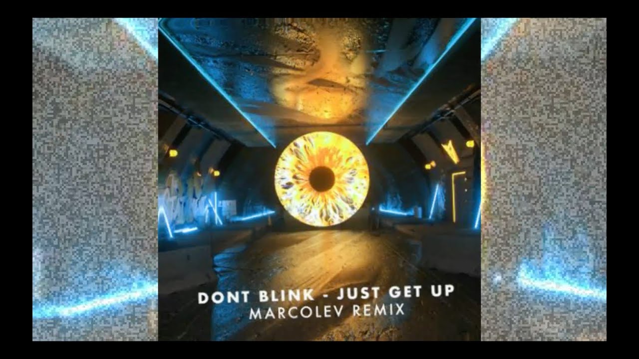DONT BLINK - JUST GET UP (MACROLEV Remix) (LOW CEILING) (Tech House)
