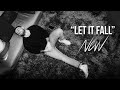 Nevv - "Let It Fall" (ONE TAKE)