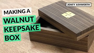 Making a Walnut Keepsake Box