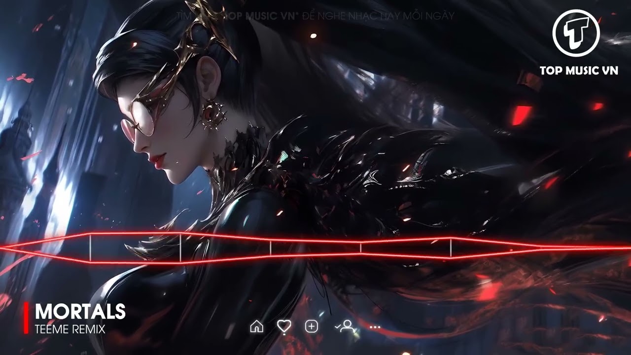 MORTALS - TEEME REMIX | TOP EDM REMIX HOT TREND TIK TOK GÂY NGHIỆN MỚI NHẤT 2025