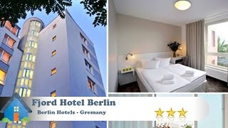 Fjord Hotel Berlin - Berlin Hotels, Germany | Best Travel and Hotels