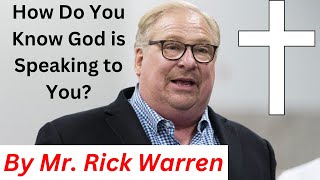 Real Speech By Rick Warren / How Do You Know God is Speaking to You? Best Motivational speeches