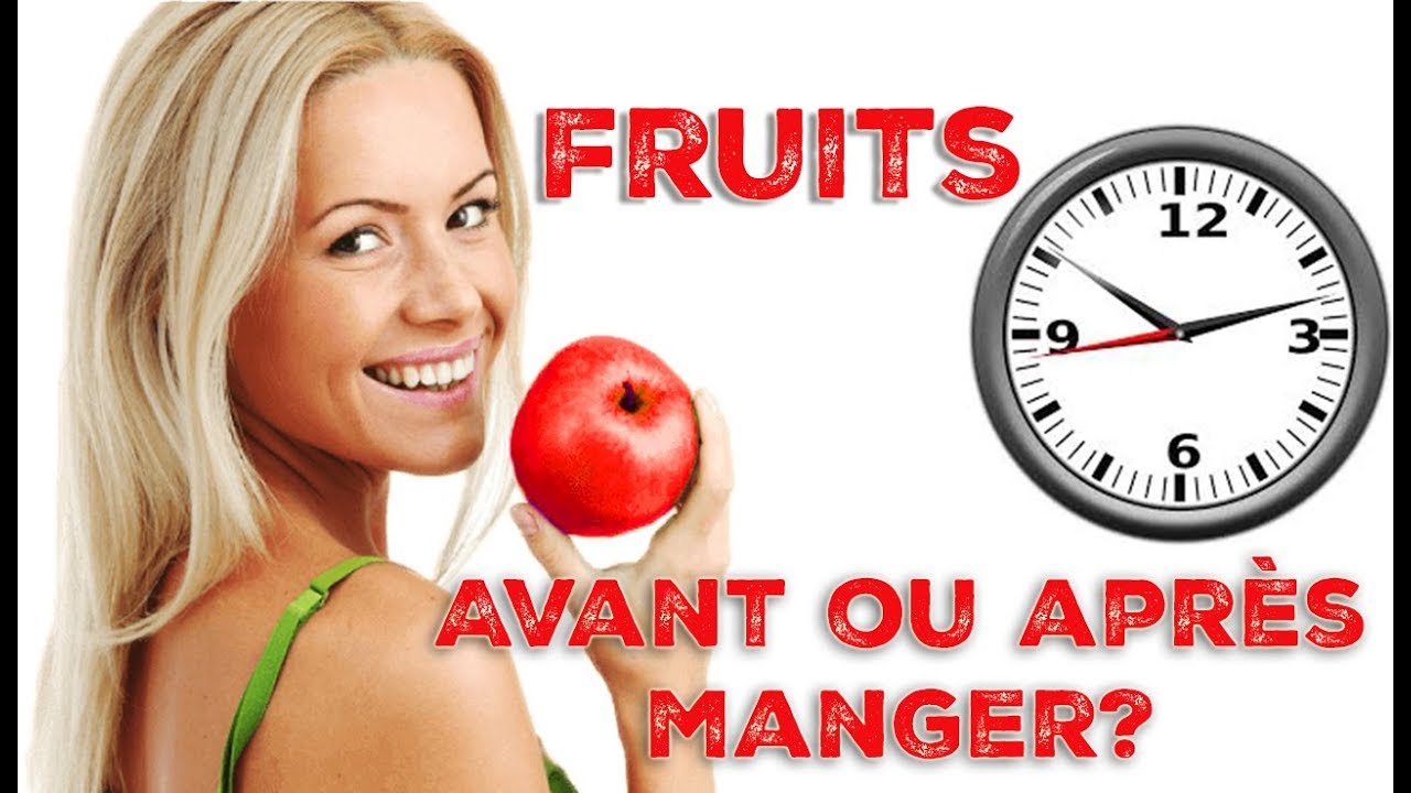 FRUITS : AVANT ou APRÈS le repas ? - YouTube FRUITS : AVANT ou APRÈS le repas ? - YouTube