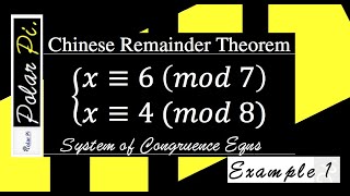 Number Theory: The Chinese Remainder Theorem - A System of Two Congruence Equations