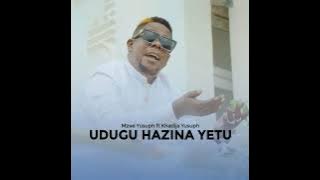 Udugu Hazina yetu_ Mzee yusuph ft khadija yusuph