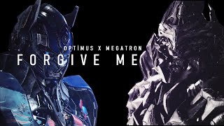 Forgive Me│ Optimus x Megatron (Bayformers)