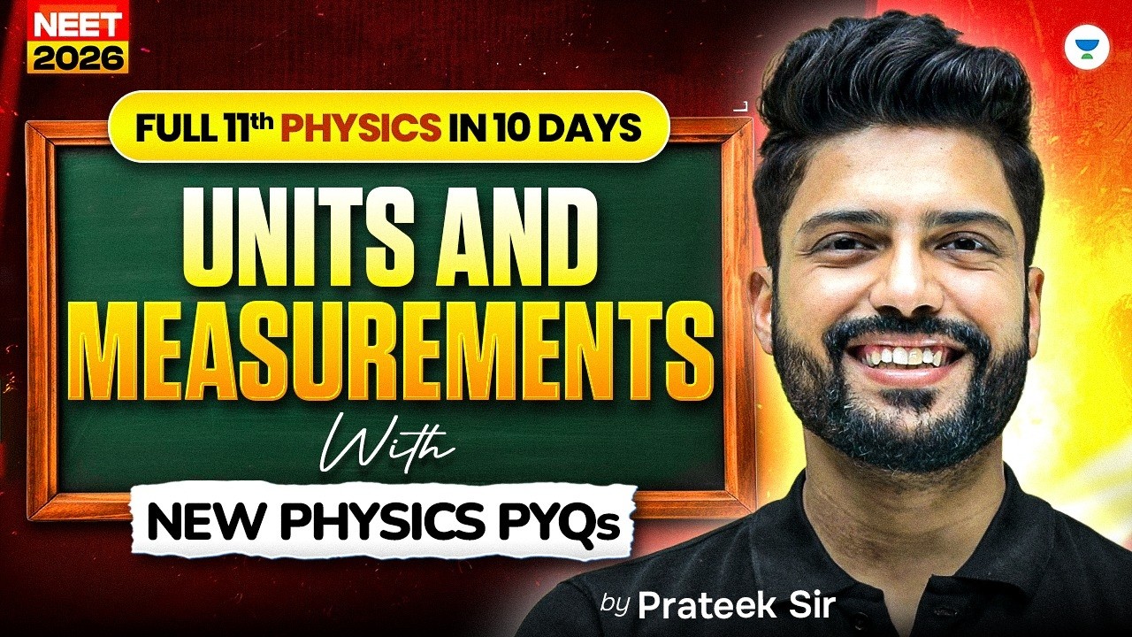 NEET 2026 Physics: Units & Measurements | One Shot + PYQs | Prateek Jain