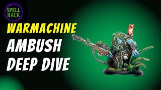 Warmachine - Ambush Deep Dive