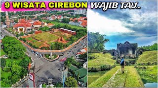 INI DIA… 9 TEMPAT WISATA YANG WAJIB DIKUNJUNGI DI CIREBON | CIREBON RAYA