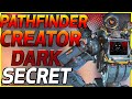 WHO IS PATHFINDERS CREATOR? & Bloodhound DARK SECRET PAST ? : APEX LEGENDS THEORY LORE STORY