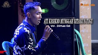 ATI KESEKSO BABLAS SETASIUN TUGU // DIMAS EDI // REHAN AUDIO//LIVE GODO WINONG PATI // 2023