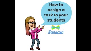 Seesaw - How to assign a task