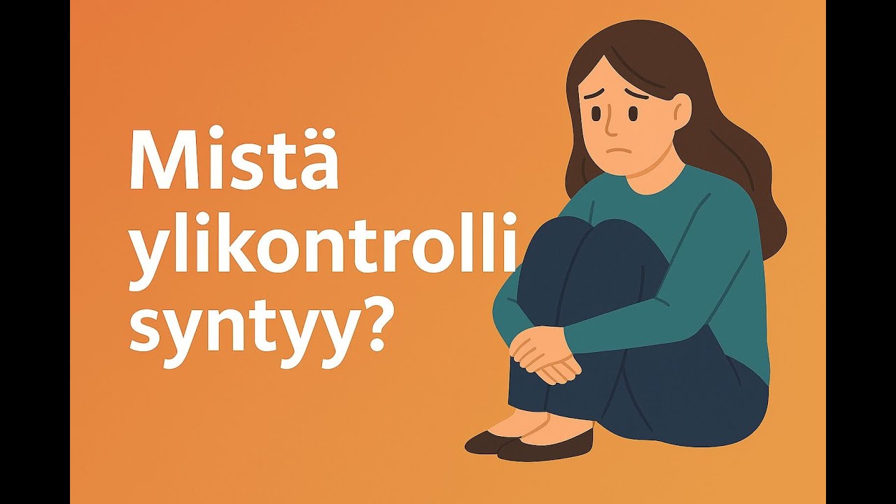 Miksi ylikontrolli syntyy ja miten se vaikuttaa ihmissuhteisiin?